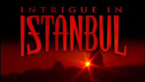 Intrigue in Istanbul