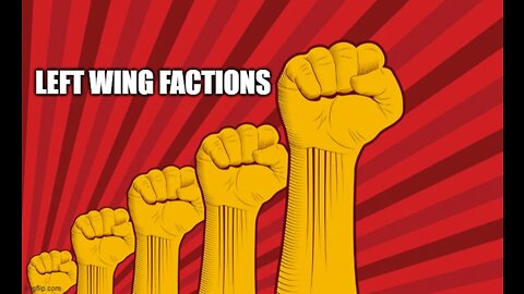 Left Wing Factions