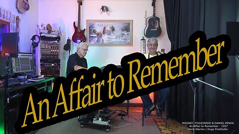 AN AFFAIR TO REMEMBER - MOZART FIGUEIREDO & DANIEL PENHA -COVER