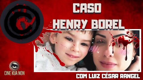 O CASO HENRY BOREL - PRIMEIRA PARTE