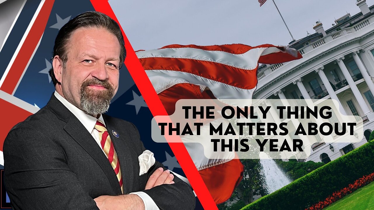 The only thing that matters about this year. Sebastian Gorka on AMERICA First