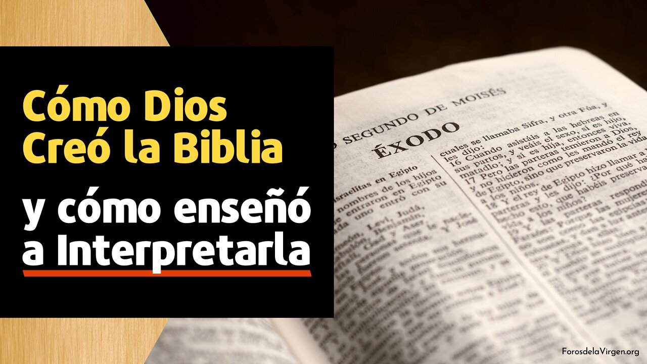 Cómo Dios creó la Biblia y cómo enseñó a Interpretarla