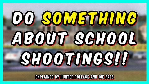 Time to do Something -- After Another School Shooting