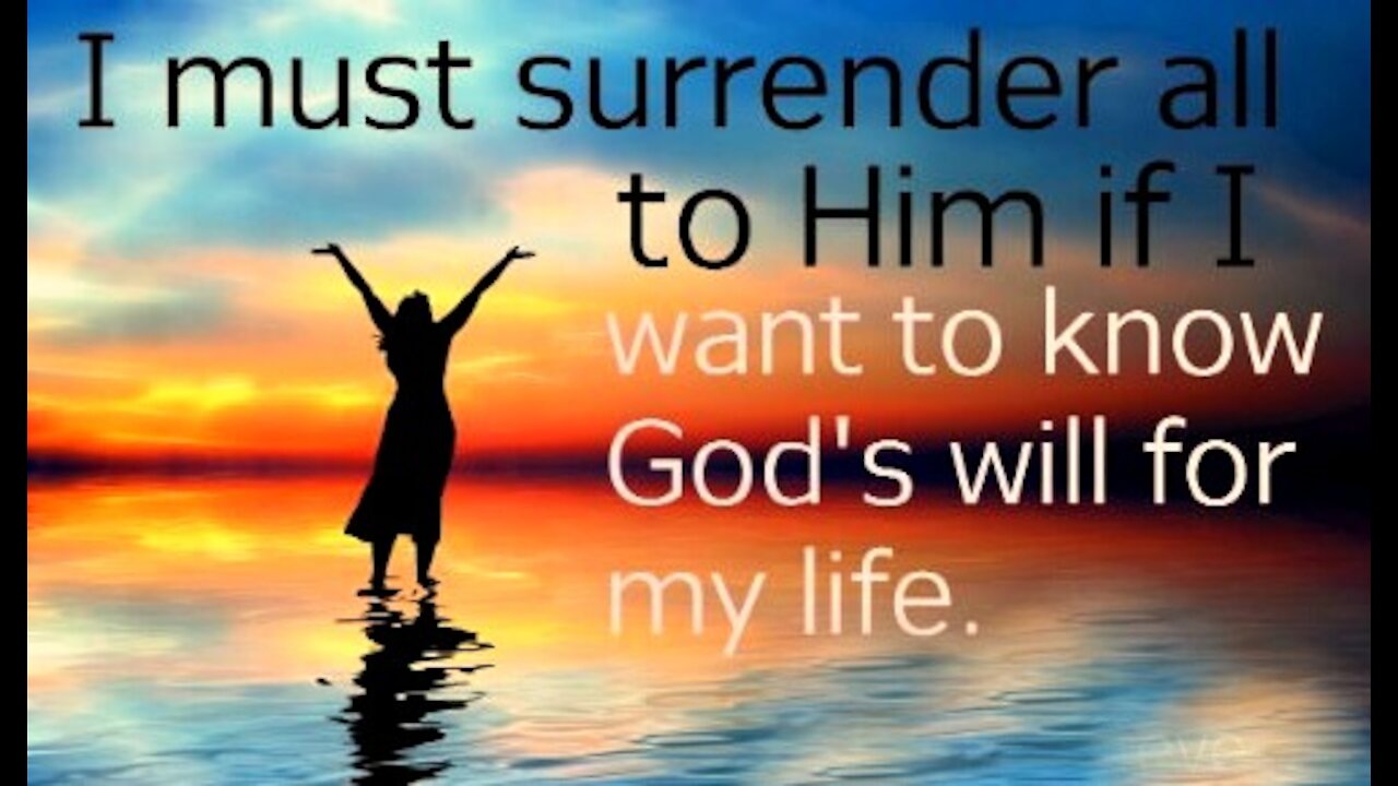 Gospel of Love Video Series (38) - Loving Surrender