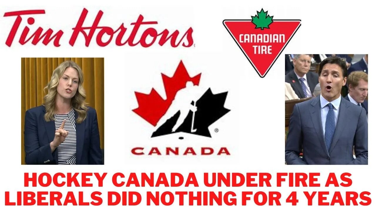 Hockey Canada Scandal sees Tim Hortons & Canadian Tire drop sponsorship as Liberals did nothing