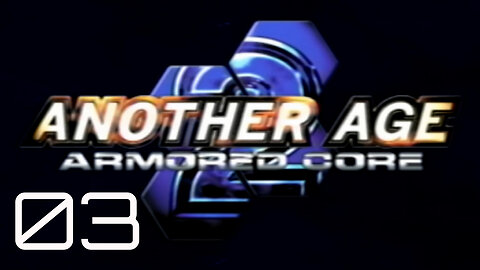 Armored Core 2 Another Age [P3]