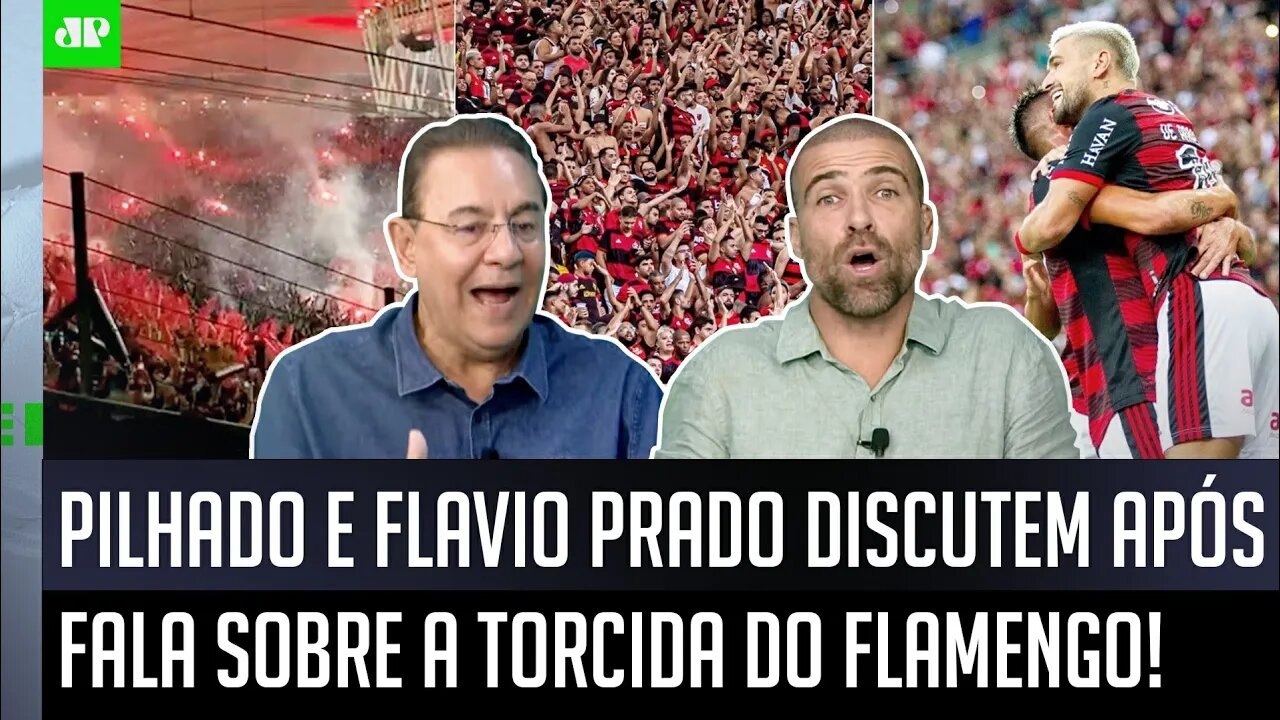 TRETA! "Você é UM TONTO de FALAR que a torcida do Flamengo..." Pilhado e Flavio Prado DISCUTEM!