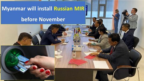 Myanmar will install Russian MIR before November