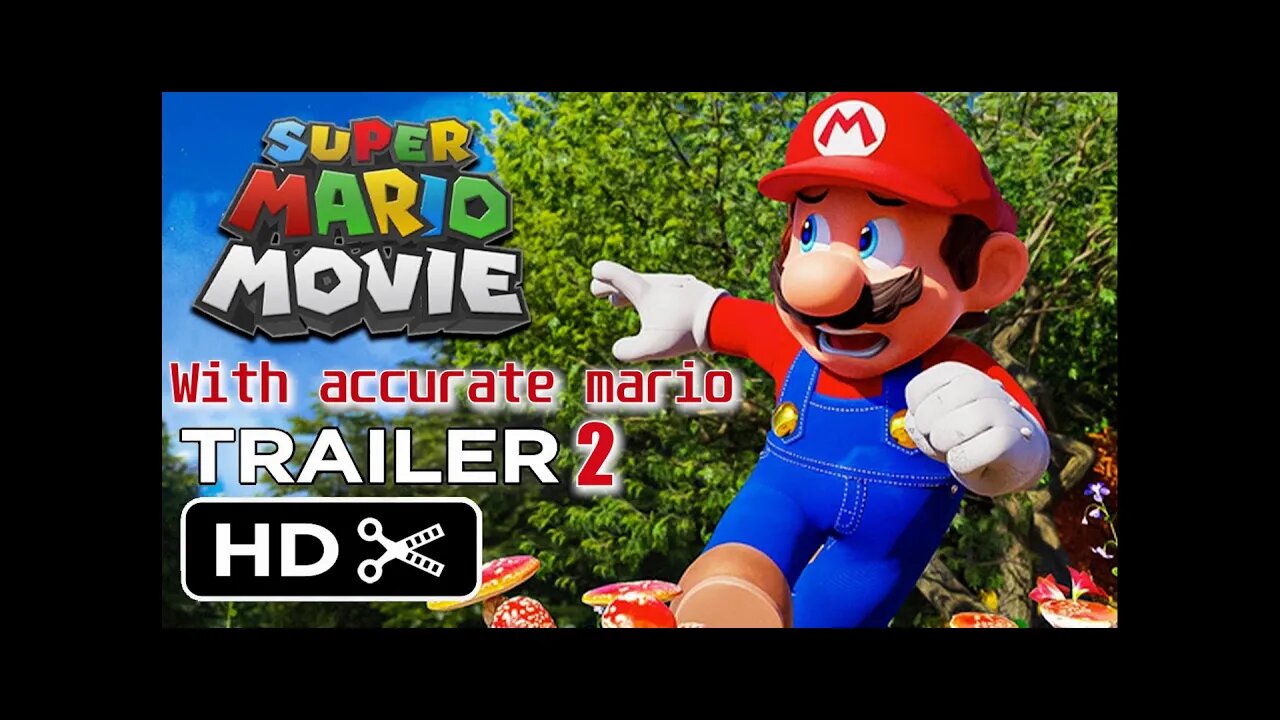 The Super MADrio Bros Movie 2023 Trailer 2 with a better mario