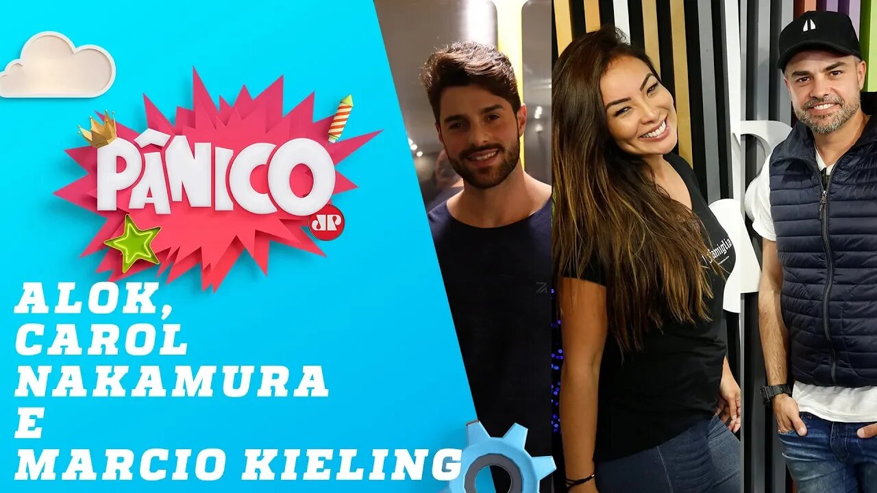 Alok, Márcio Kieling e Carol Nakamura - Pânico - 19/08/18