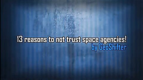 13 Reasons to NOT Trust Space Agencies‼️