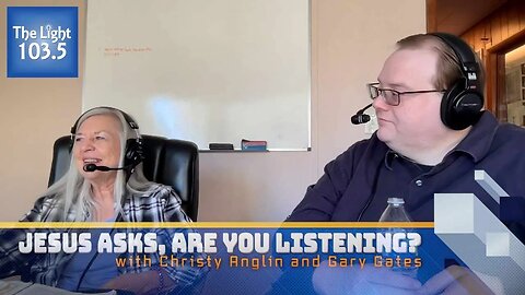 Jesus Asks: Are You Listening? with Christy Anglin and (guest) Gary Gates