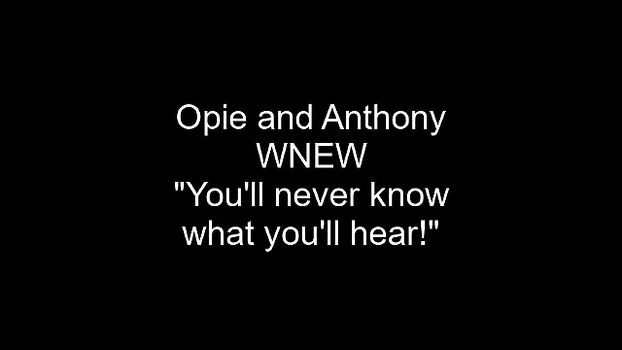 Opie and Anthony: "The war show! Red Peters guest stars!" 12/17/1998