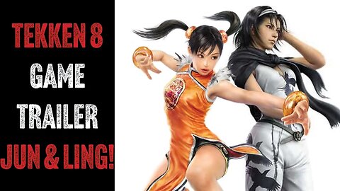 Tekken 8 Game Trailer! (Jun Kazama & Ling Xiaoyu)