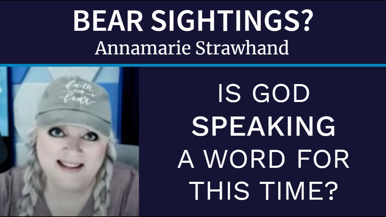 Bear Sightings? Is God Speaking A Word For This Time?