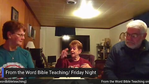 From the Word Bible Teaching / Friday Night (1/13/23)