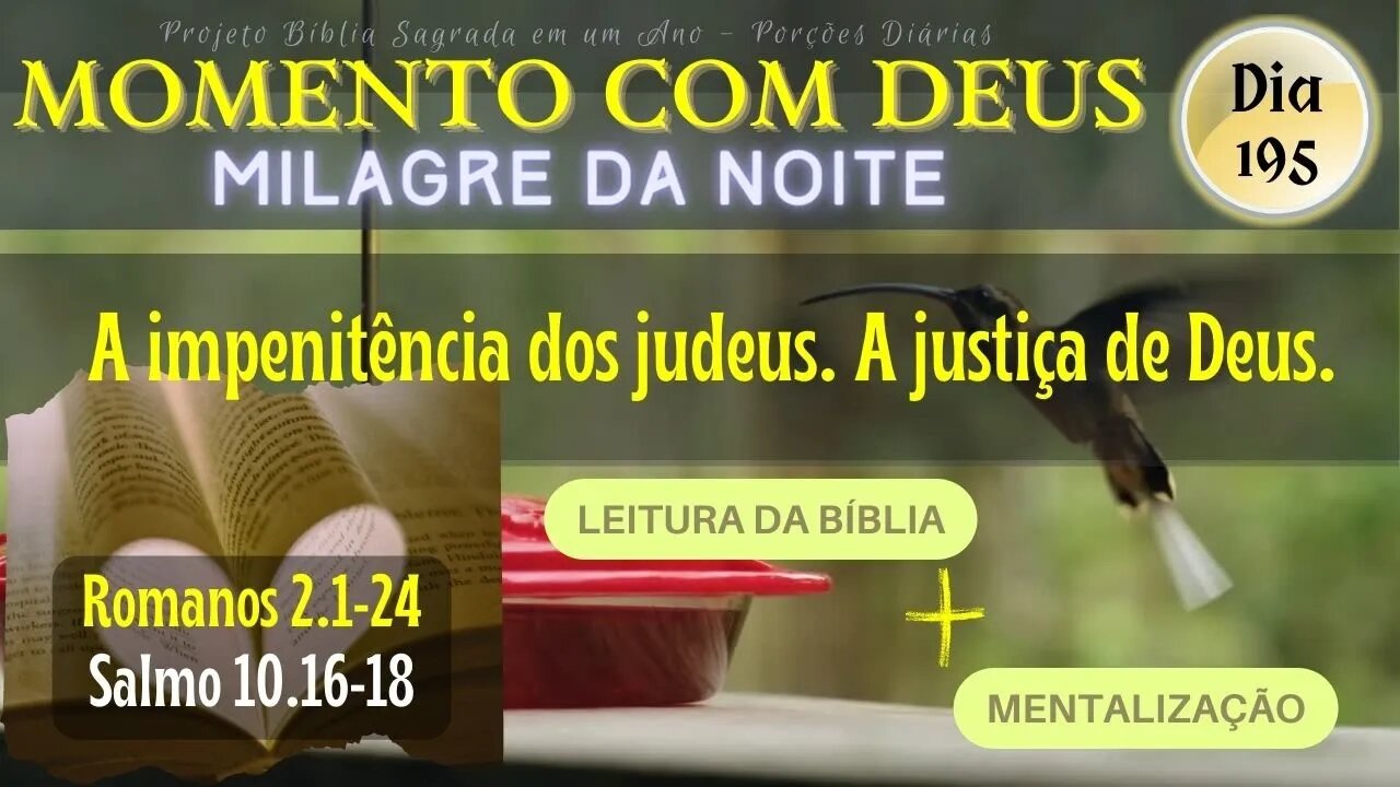 MOMENTO COM DEUS - MILAGRE DA NOITE - Dia 195/365 #biblia