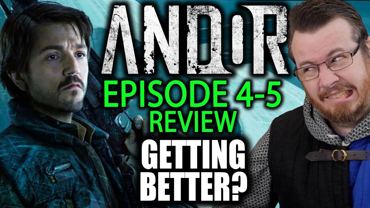 GETTING BETTER? Star Wars ANDOR episodes 4-5 REVIEW