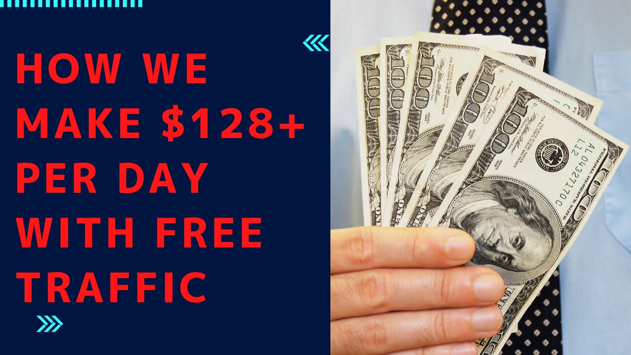 How We Make $128+ Per Day With FREE Traffic