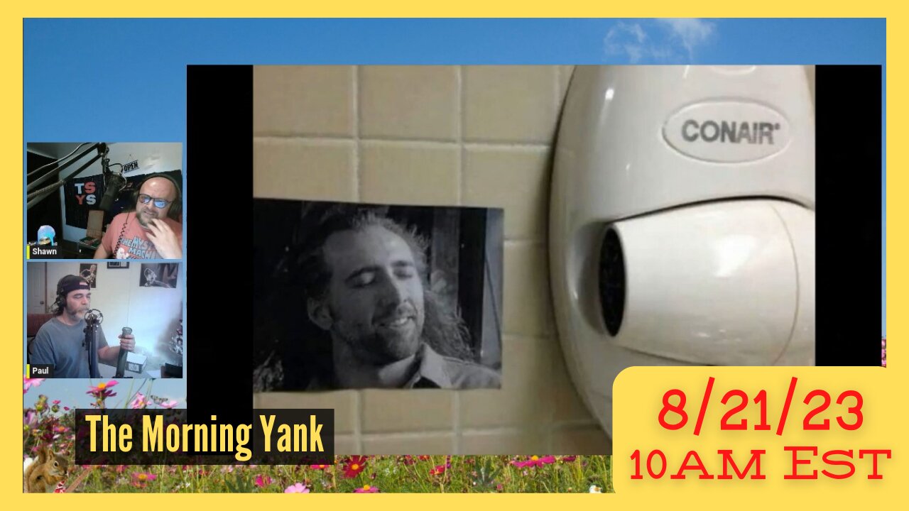 The Morning Yank w/Paul and Shawn 8/21/23