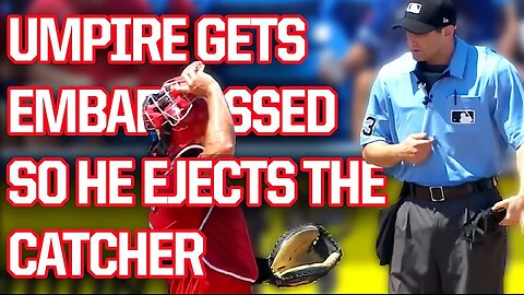 Umpire thinks the catcher embarrassed him and ejects him, a breakdown