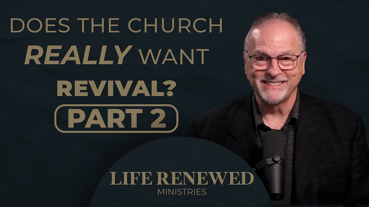 Does the Church REALLY Want Revival? Part 2