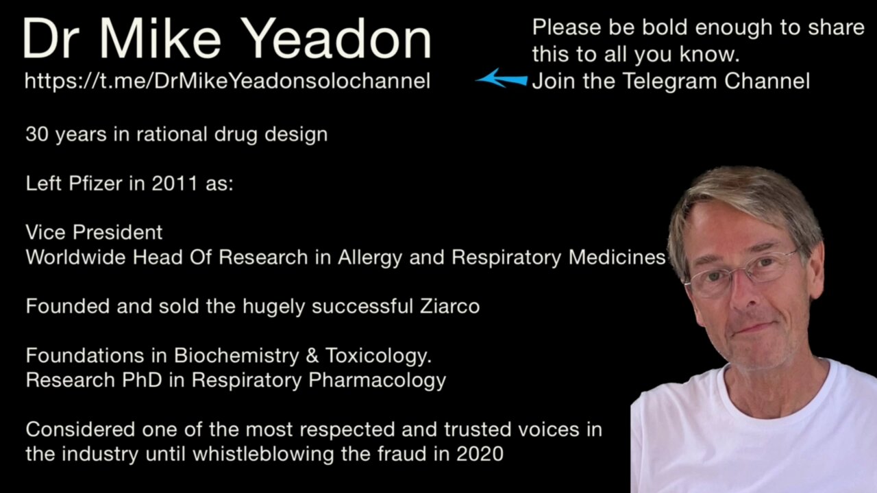 Mr Mike Yeadon as per 2023 Dec 21rst