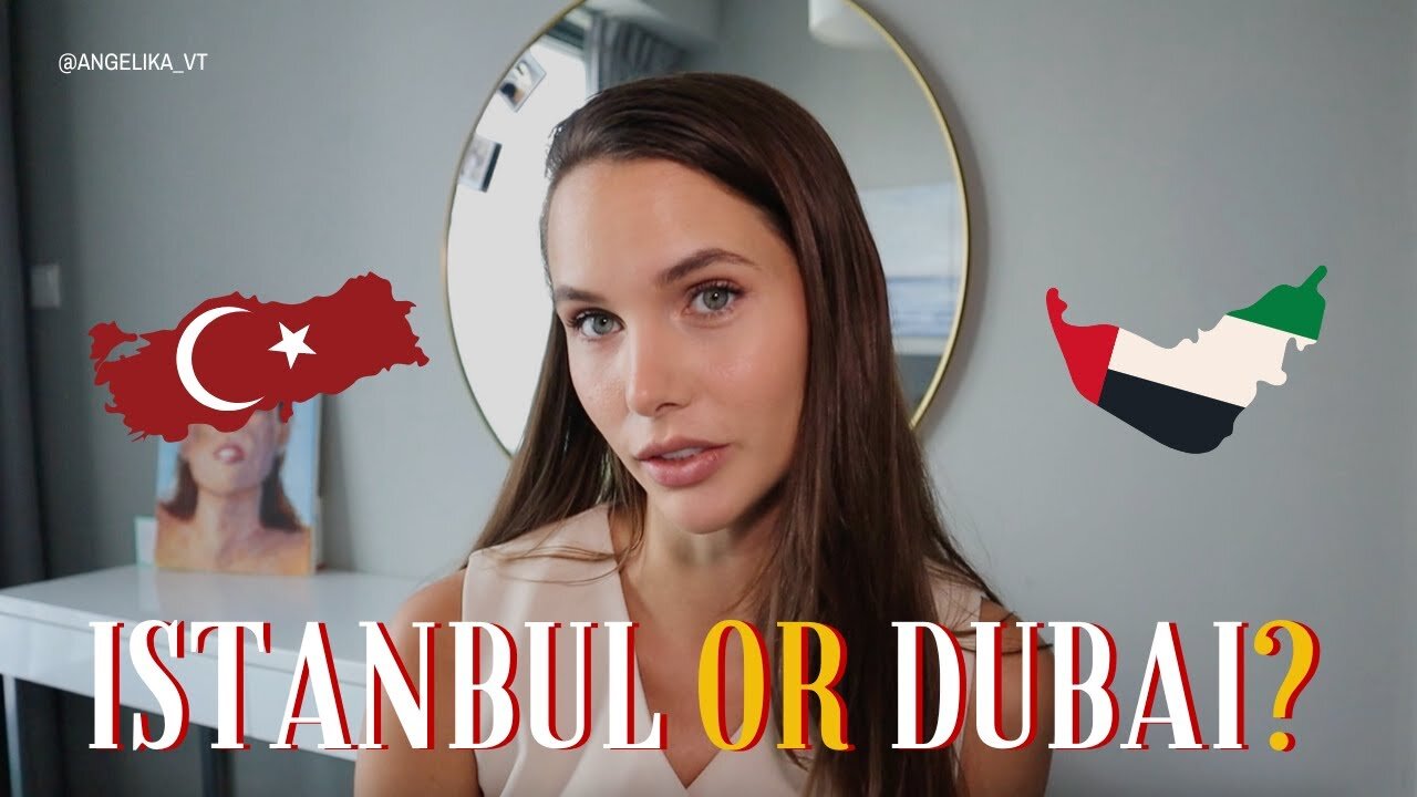 Istanbul vs Dubai: My Expat Life Compared