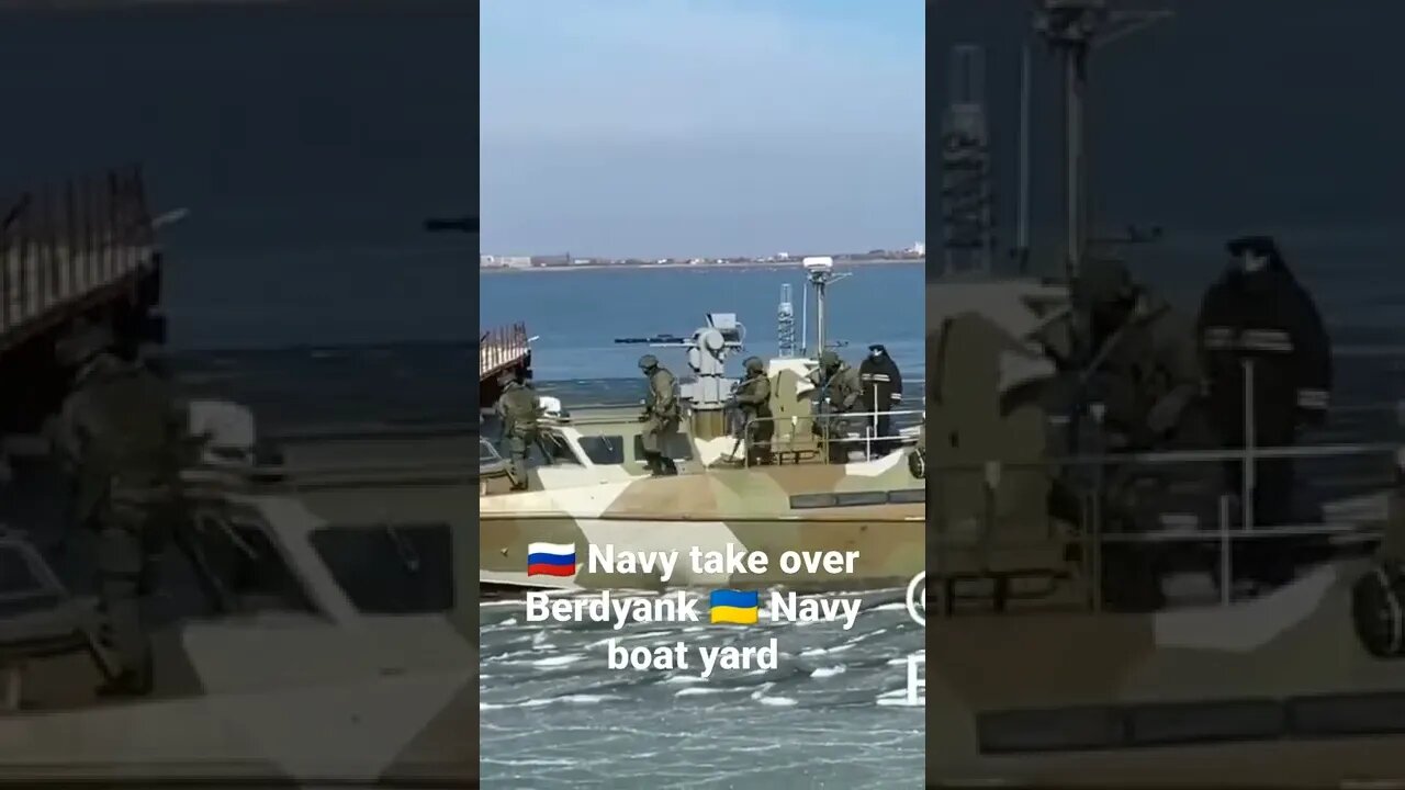 🇷🇺 Navy take over Berdyank 🇺🇦 Navy boat yard