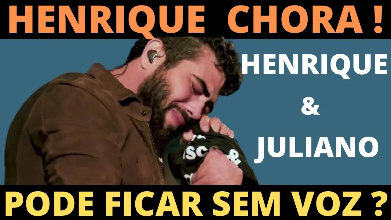 😭😭 HENRIQUE CHORA NO SHOW - RISCO DE FICAR SEM VOZ ? 😭😭