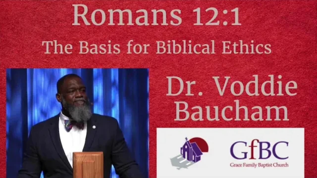 The Basis for Biblical Ethics l Voddie Baucham