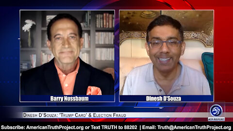 Dinesh D’Souza: 'Trump Card' & Election Fraud