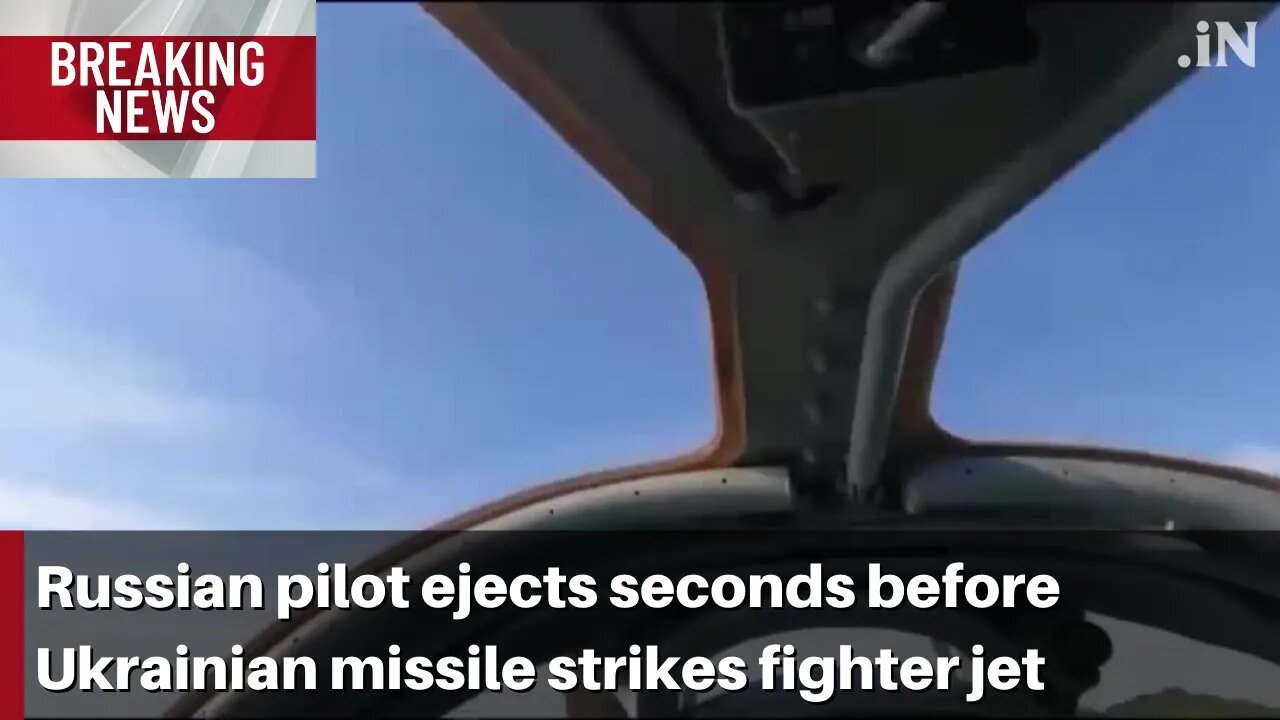 Russian pilot ejects seconds before Ukrainian missile strikes his fighter jet