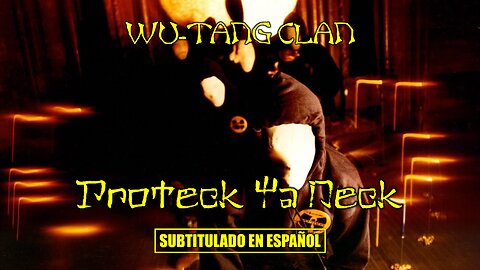 Wu-Tang Clan - Protect Ya Neck | (Subtitulado en español) (Prod. por RZA)