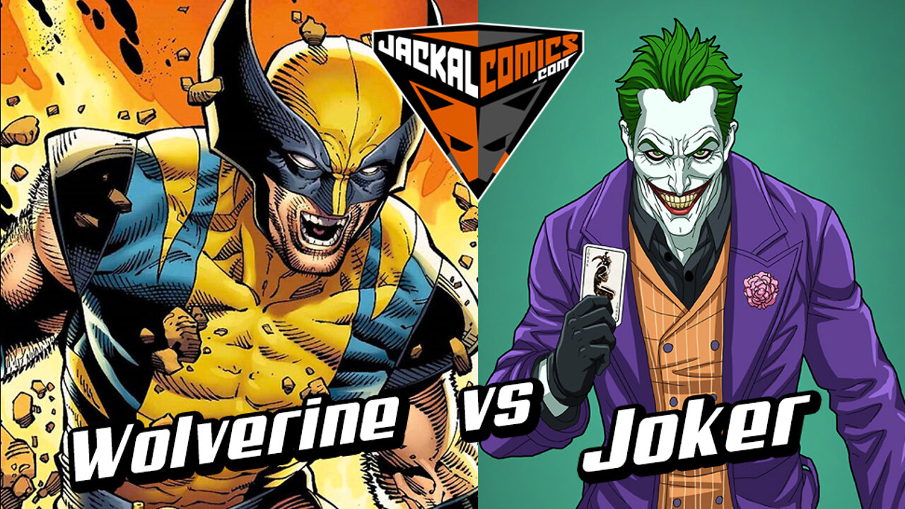 WOLVERINE Vs. JOKER - Comic Book Battles: Who Would Win In A Fight?