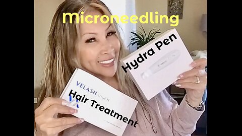 DIY MICRONEEDLING | VELASH HAIR TREATMENT | HYDRA PEN