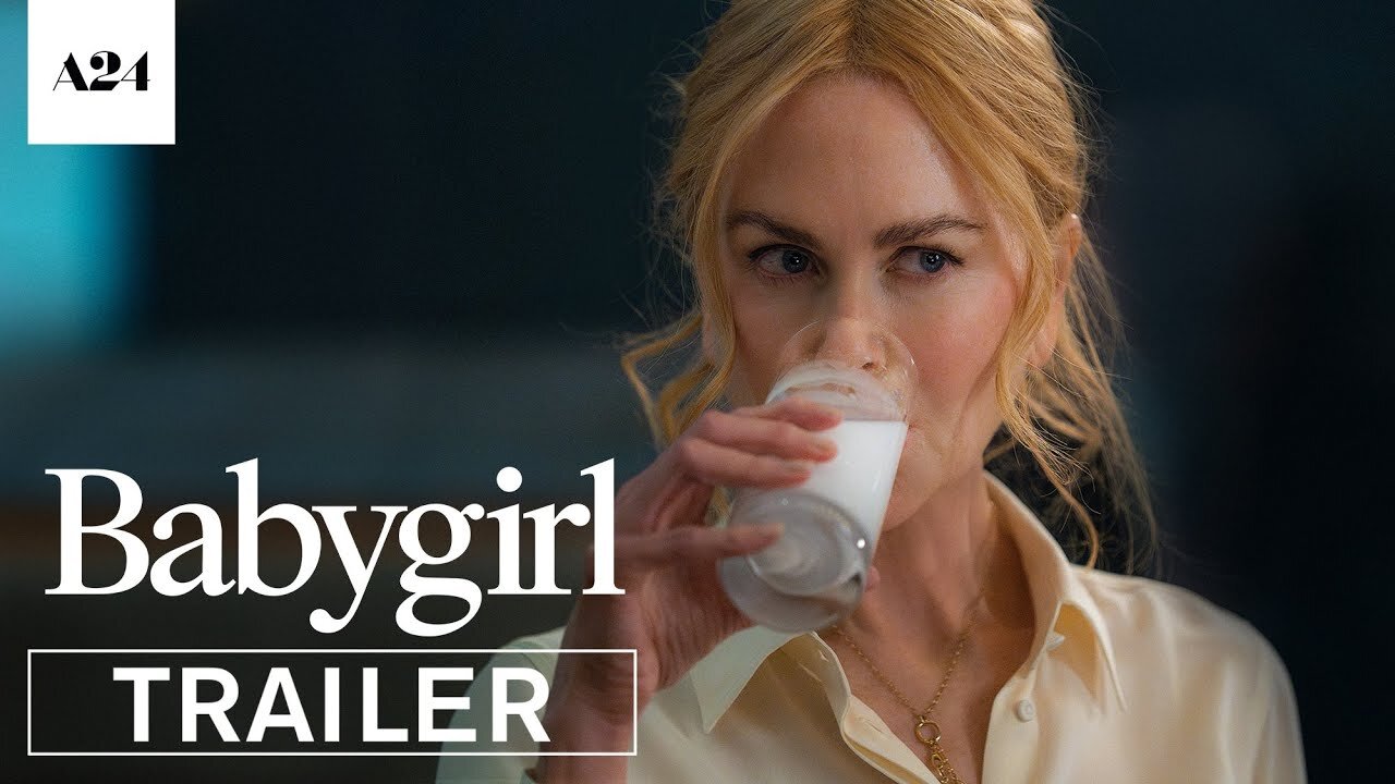 Babygirl Official Trailer HD A24 Latest Update