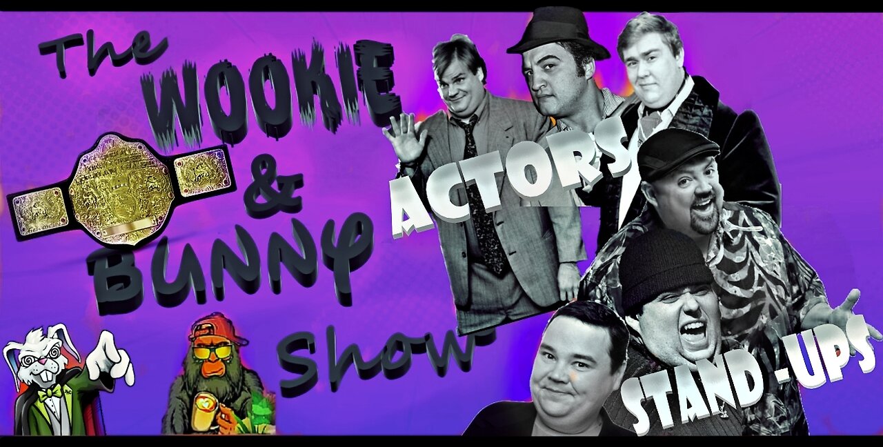 The Wookie & Bunny Show Episode 5: Who's the Heavyweight Champion of Comedy?