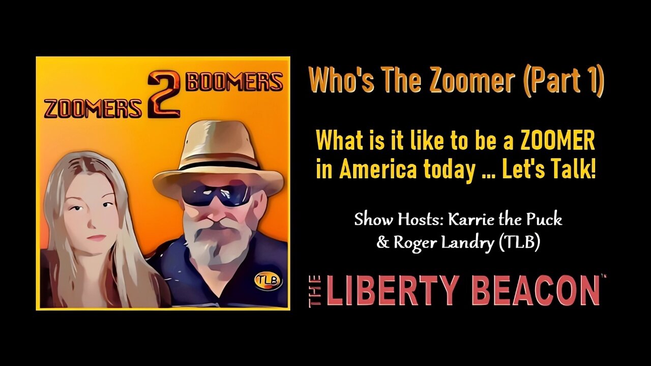 ZOOMERS 2 BOOMERS: Who's the Zoomer (Part 1)