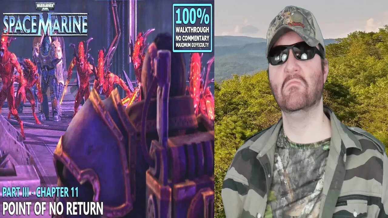 [Warhammer 40K: Space Marine] 100% Walkthrough (Hard) - 11. Part III - Ch.11: - Reaction! (BBT)