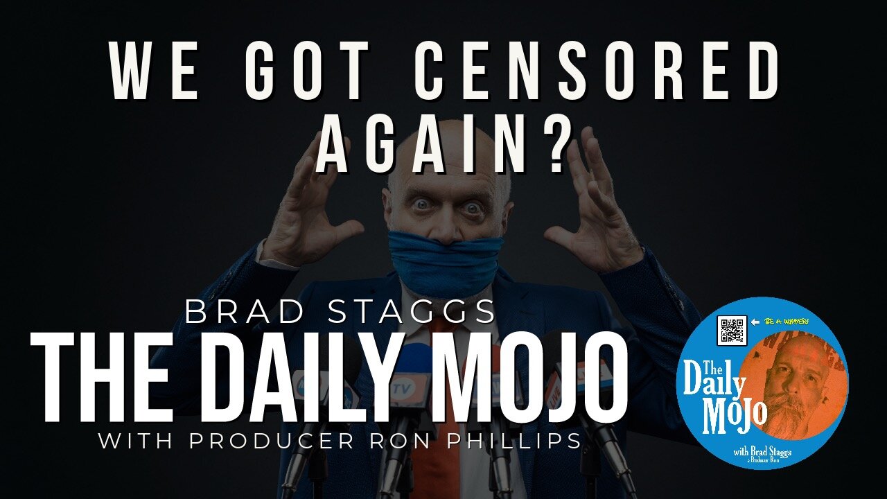 We Got Censored Again? - The Daily Mojo 112823