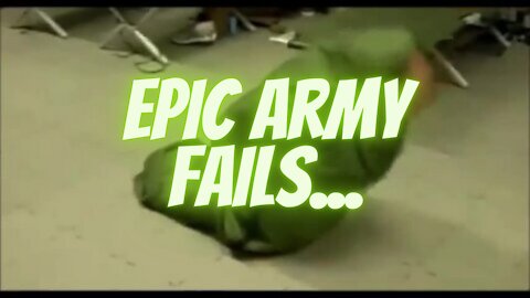 Epic Army Fails...