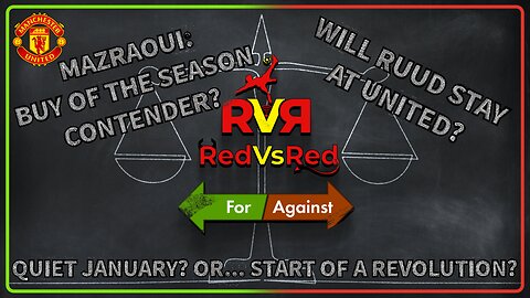 MUFC FAN CHANNEL - REDVSRED: FOR OR AGAINST