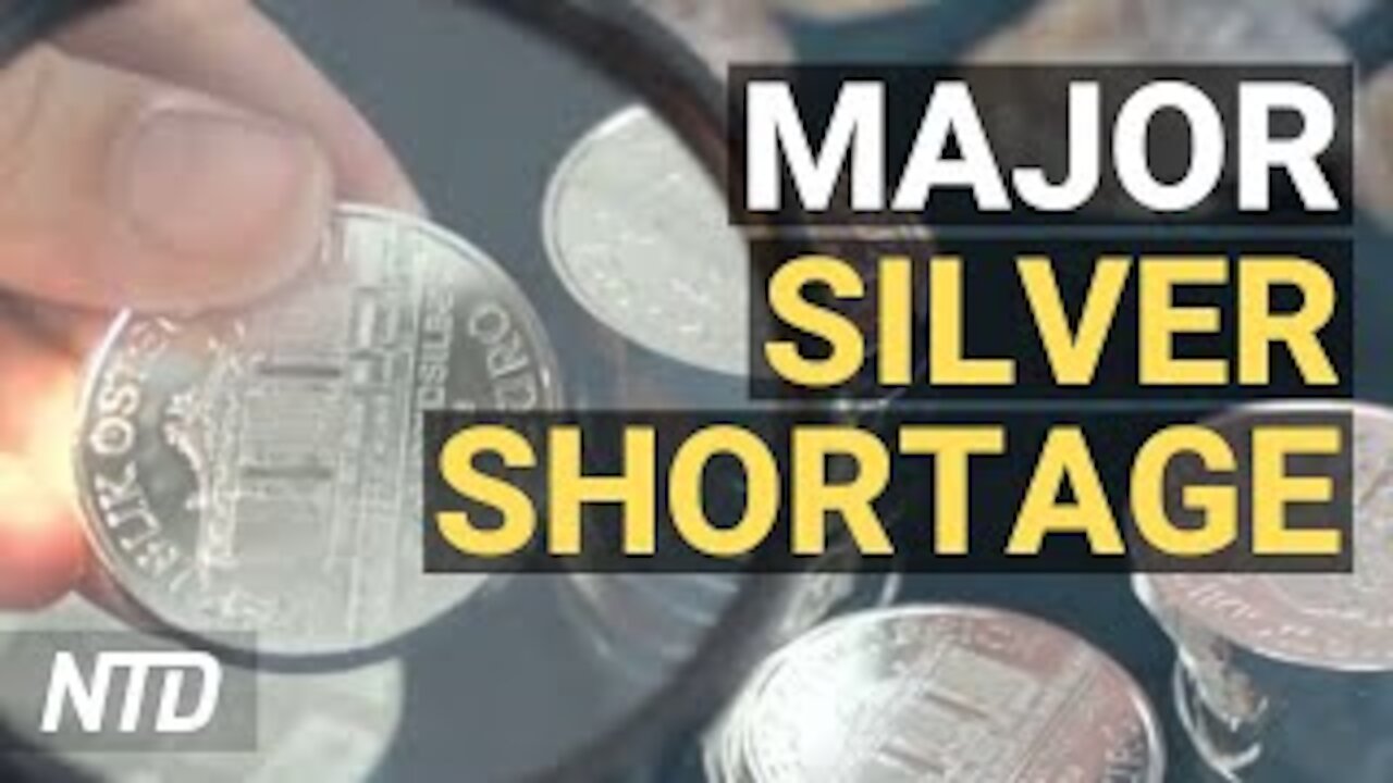 Major Dealers Report Silver Shortages; Apple to Block Social Media Tracking | NTD Business