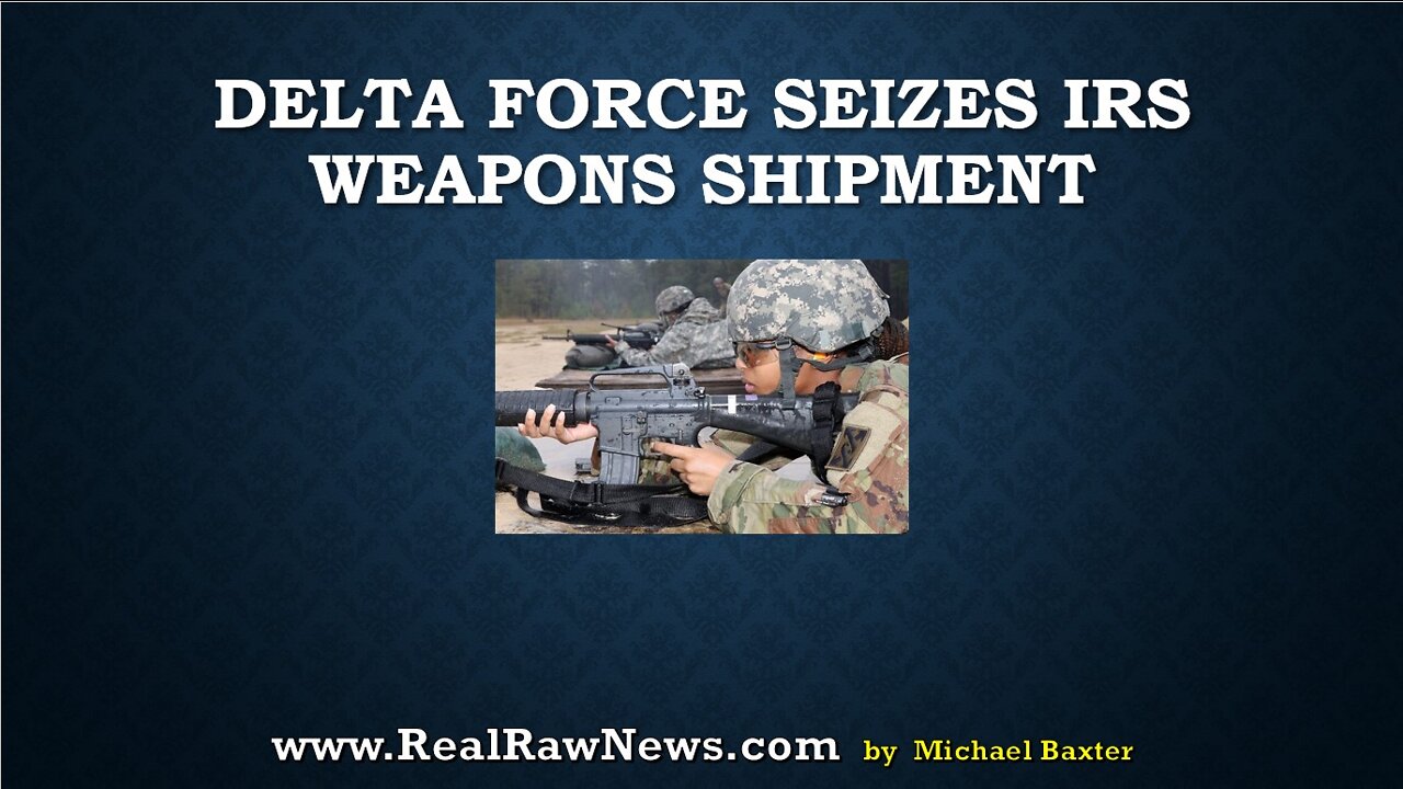 Delta Force Intercepts Weapons Shipment to IRS