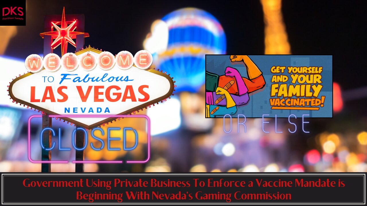 Using Private Business To Enforce a Vaccine Mandate is Beginning With Nevada's Gaming Commission