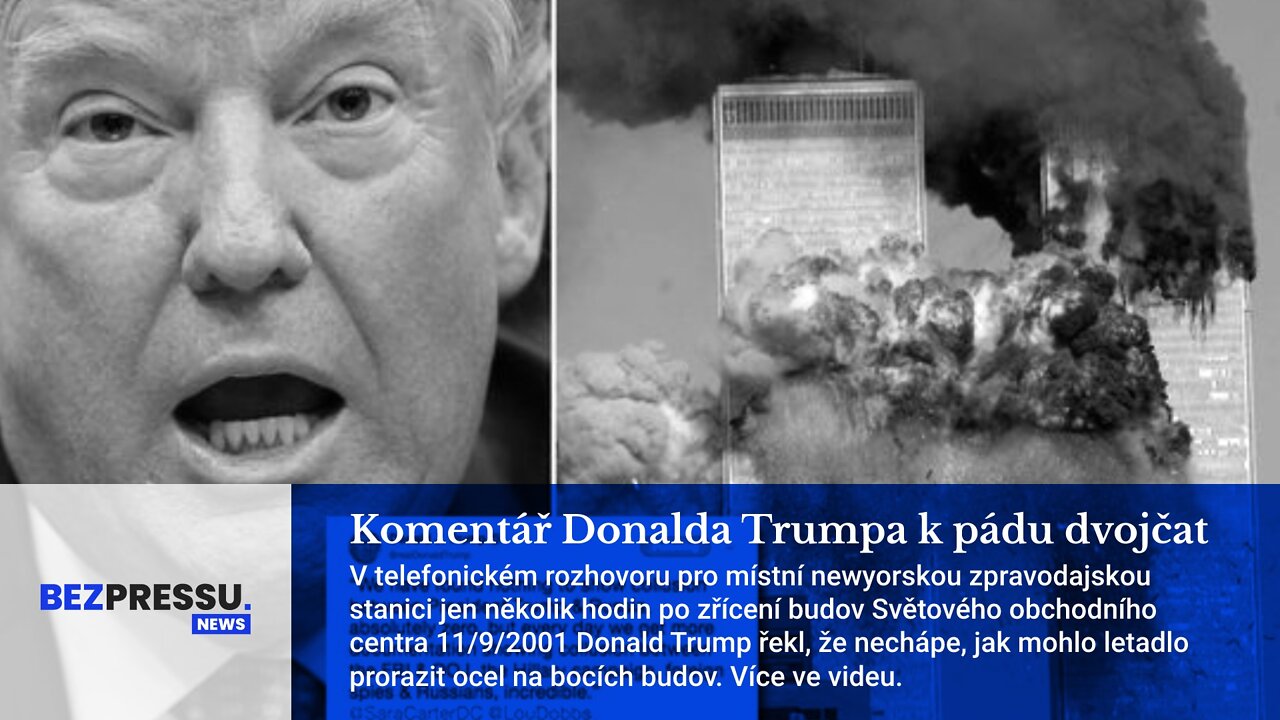 Komentář Donalda Trumpa k pádu dvojčat
