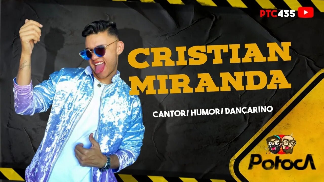 CRISTIAN MIRANDA pt. 02 |PTC #435