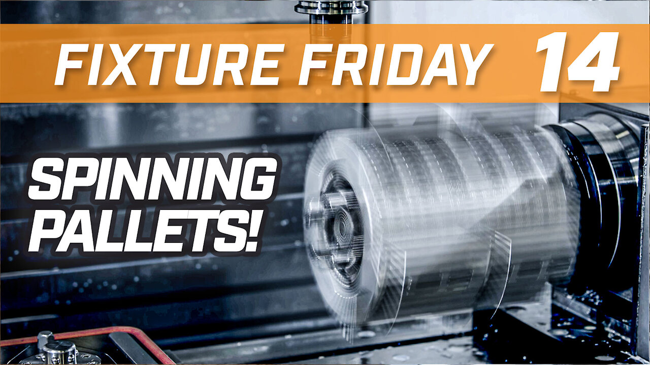 We spun our pallets and THIS HAPPENED! - Fixture Friday - Pierson Workholding