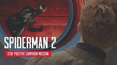 Spider Man 2 Stay Positive Campaign Mission